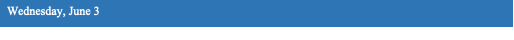 Text Box: Wednesday, June 3