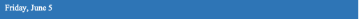 Text Box: Friday, June 5
